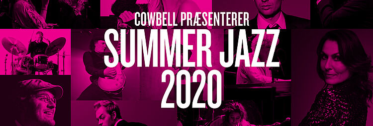 SummerJazz 2020 streames fra 3. -12. juli